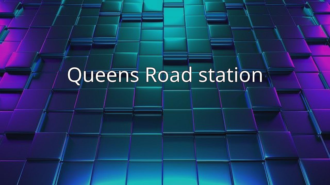 Queens Road station