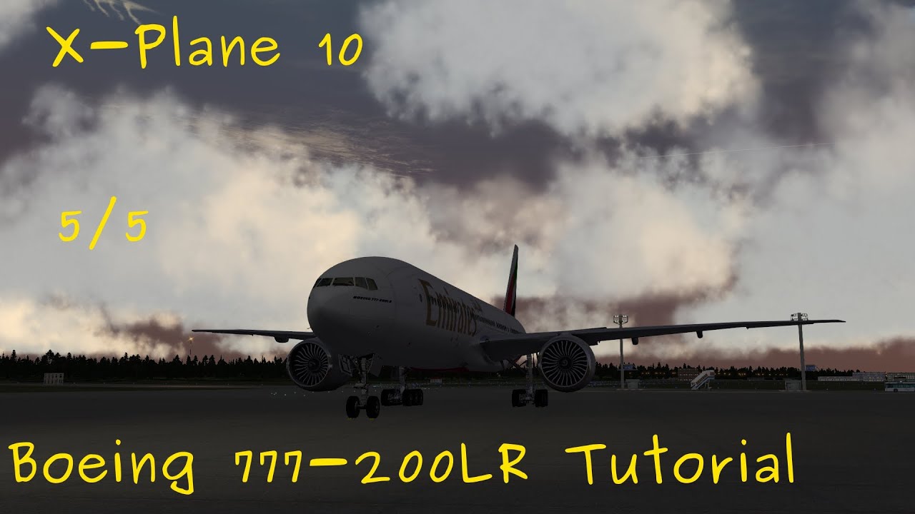 X-Plane 10 [HD] Tutorial zur Boeing 777-200 Teil 5/5 Descend,ILS,Autoland (deutsch)