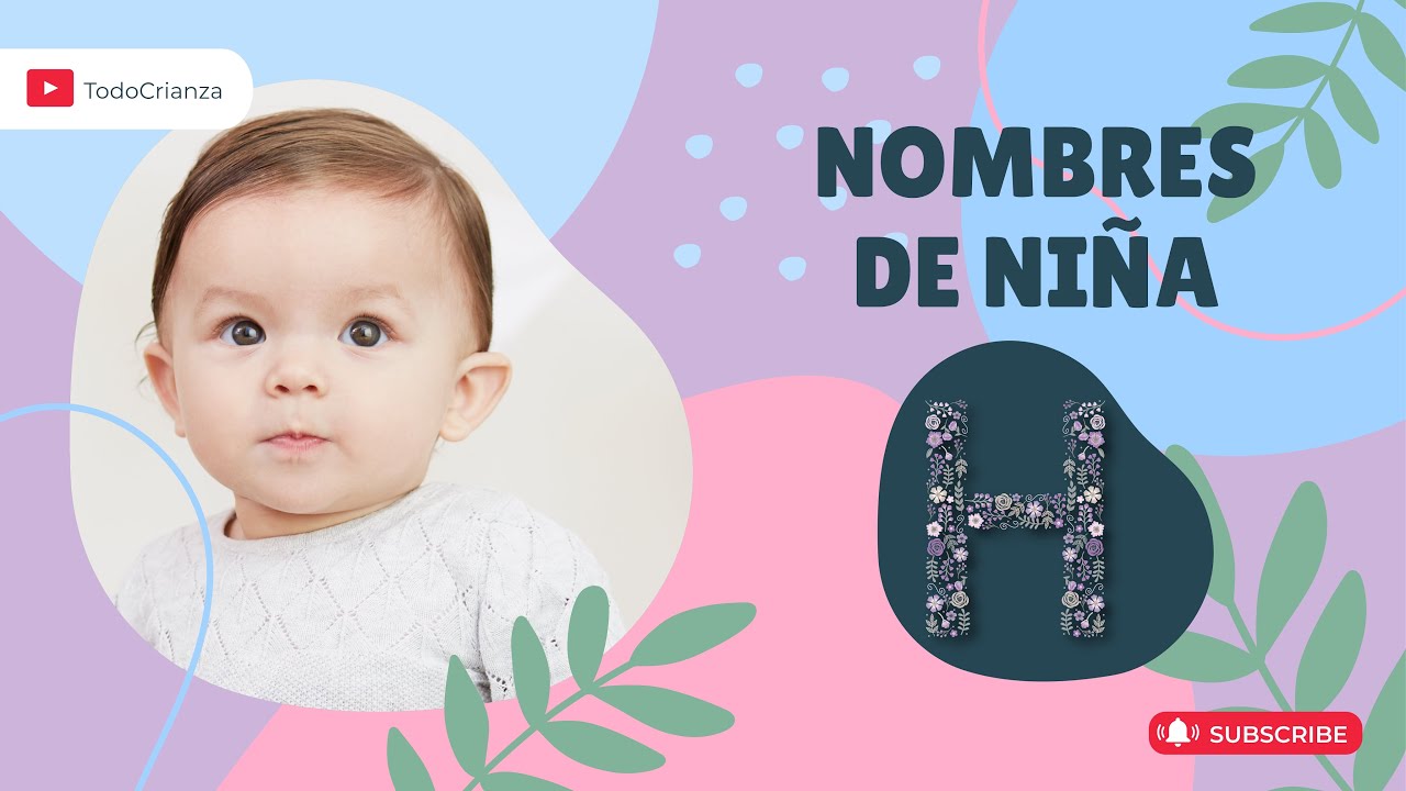 20 NOMBRES de NIÑA con la letra H | Descubre hermosos nombres para mujer y su SIGNIFICADO