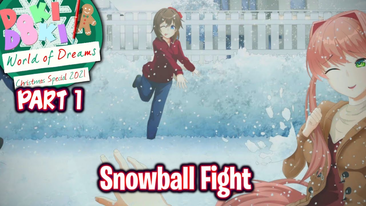 Snowball Fight!!!!(Part 1)(DDLC World of Dreams: Christmas Special MOD)