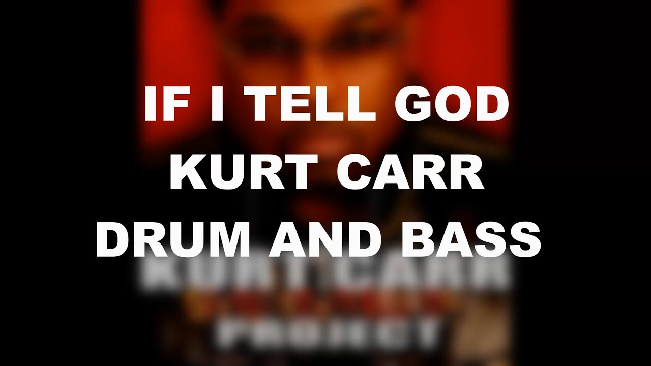 IF I TELL GOD - KURT CARR - DRUM COVER