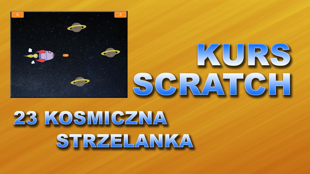 Kurs Scratch 23 Kosmiczna strzelanka