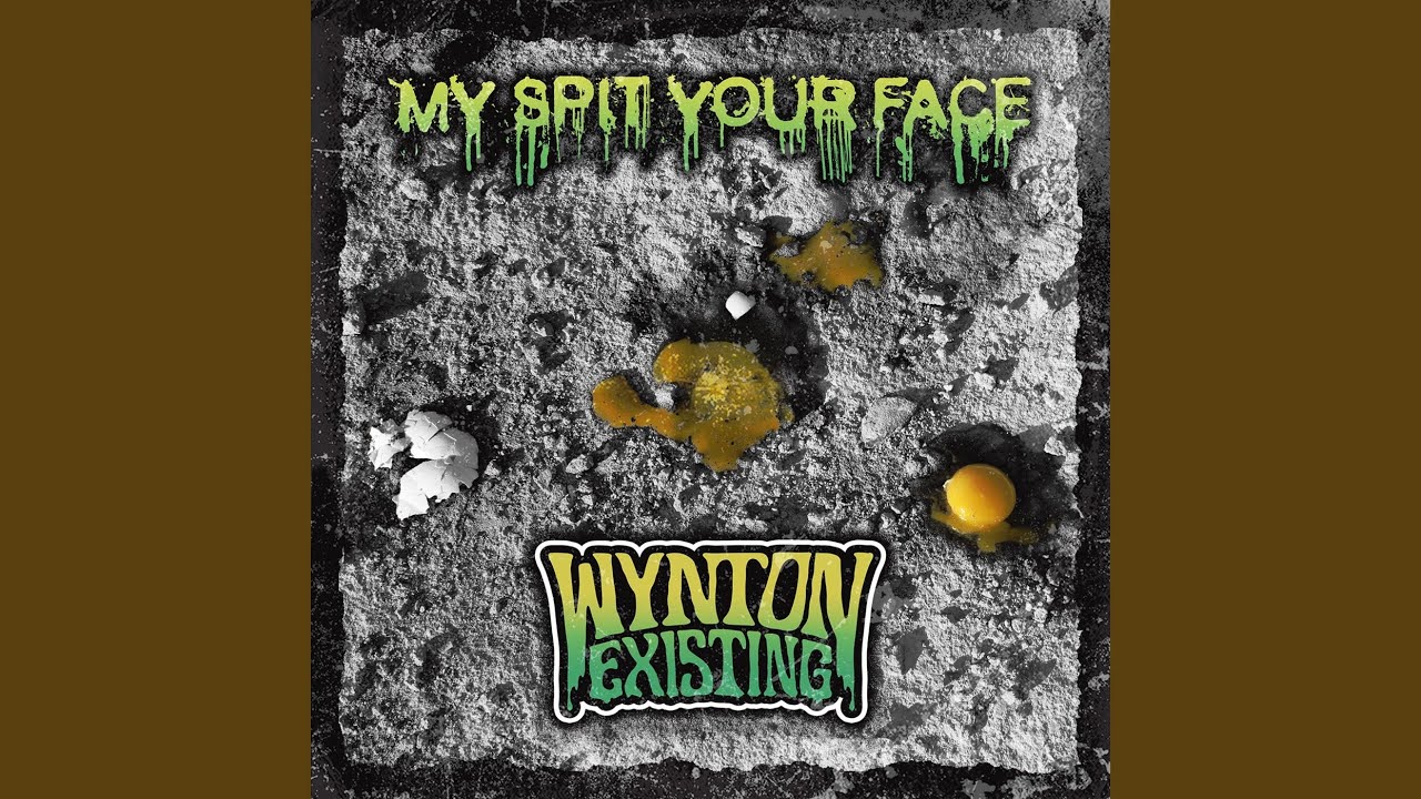 My Spit Your Face