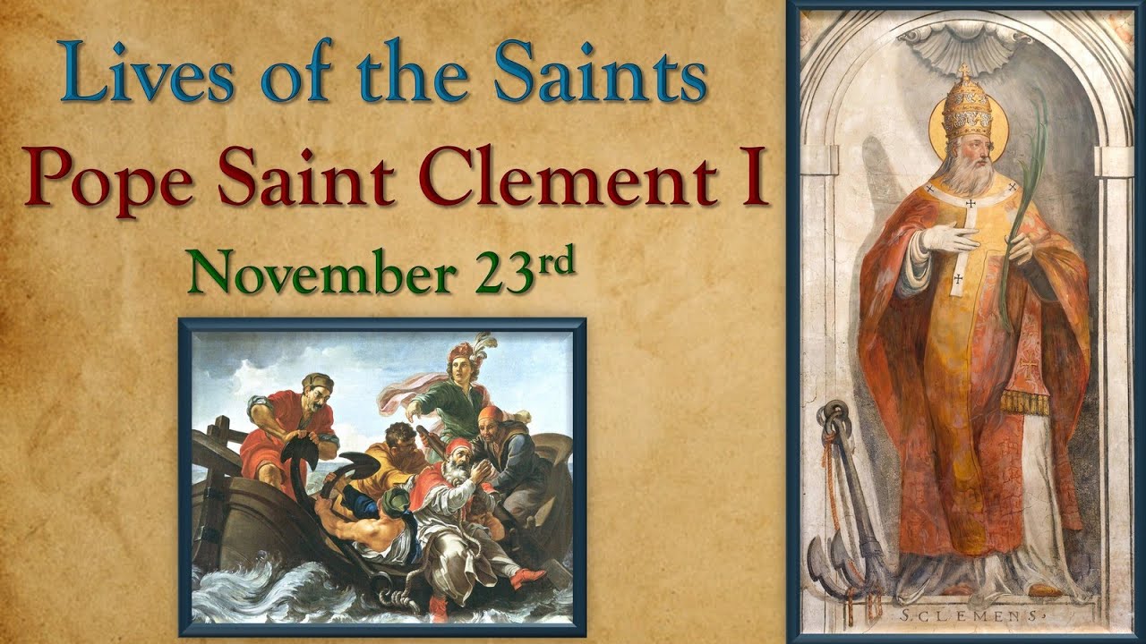 Pope Saint Clement -- November 23rd  📖🎧