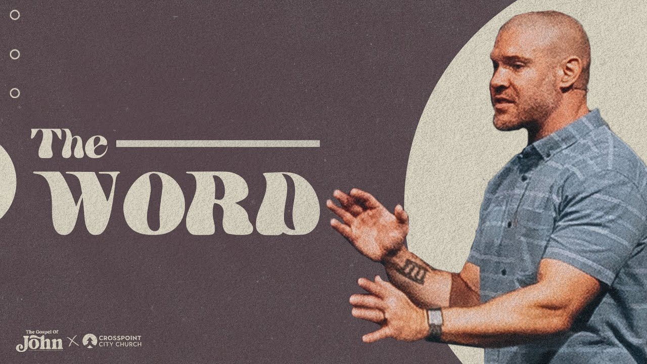 The Word | Pastor James Griffin | Crosspoint City Church
