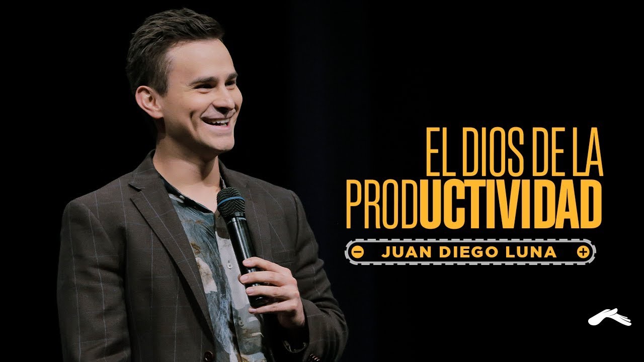 Juan Diego Luna - El Dios de la productividad | Casa de Dios