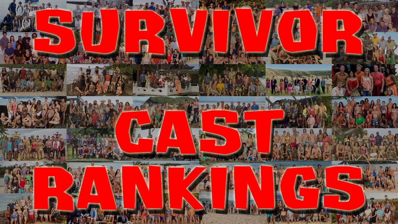 Survivor - Cast Rankings