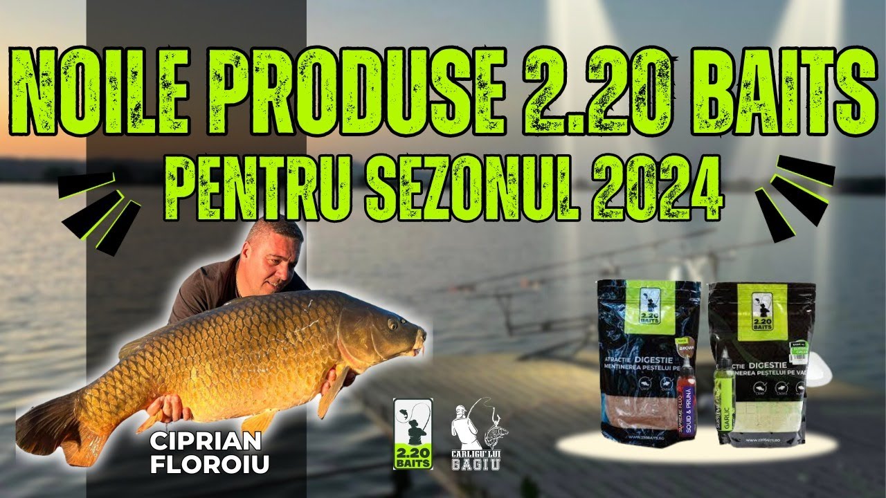 Ciprian Floroiu vine cu noile produse 2.20 Baits pentru 2024! Care e cea mai bună alegere la pescuit