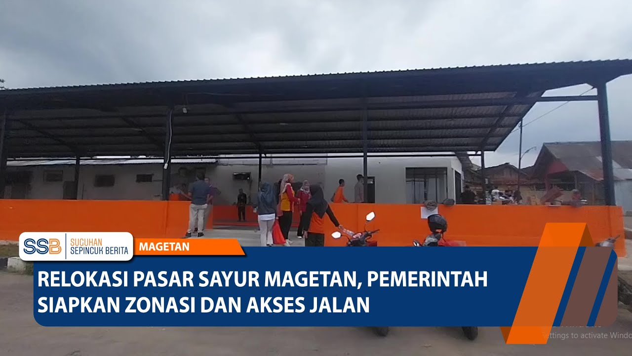 MAGETAN - Relokasi Pasar Sayur Magetan, Pemerintah Siapkan Zonasi dan Akses Jalan
