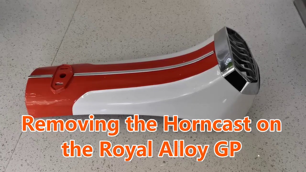 Royal Alloy removing the GP horncast