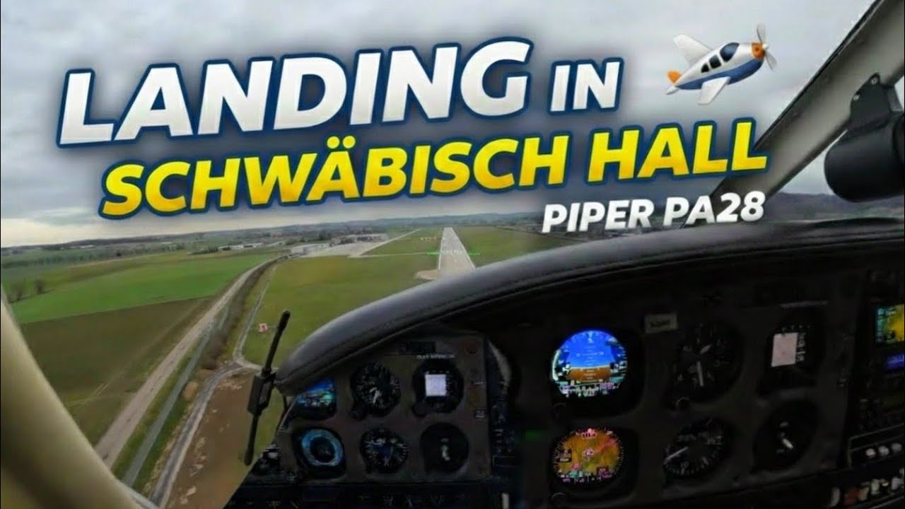 LANDING in SCHWÄBISCH HALL | Piper PA28 | Unedited Cockpit View 4K