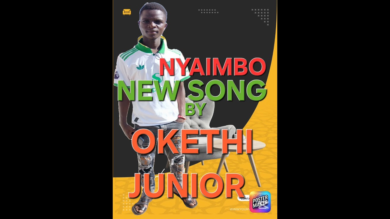 OKETHI JUNIOR NEW SONG NYAIMBO 🎵