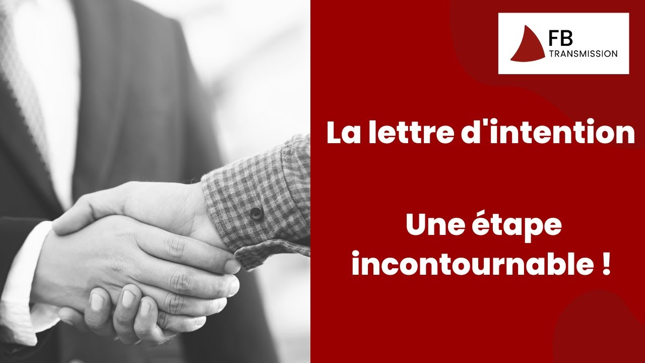 La lettre d'intention, une étape incontournable !