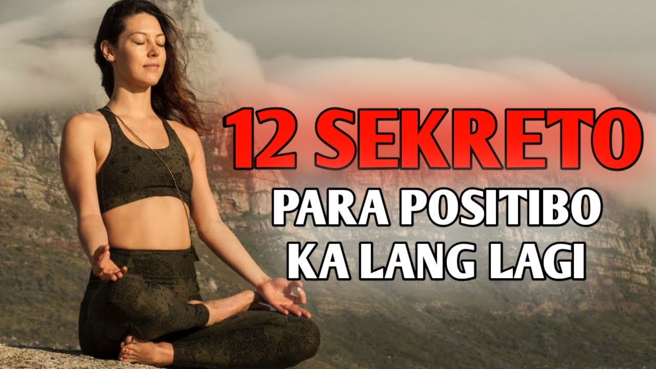 12 SECRETS TO STAY POSITIVE - MOTIVATIONAL VIDEO
