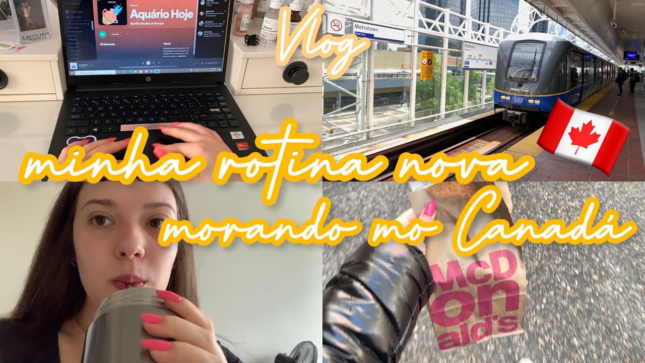 MINHA NOVA ROTINA MORANDO NO CANADÁ- VLOG 🇨🇦