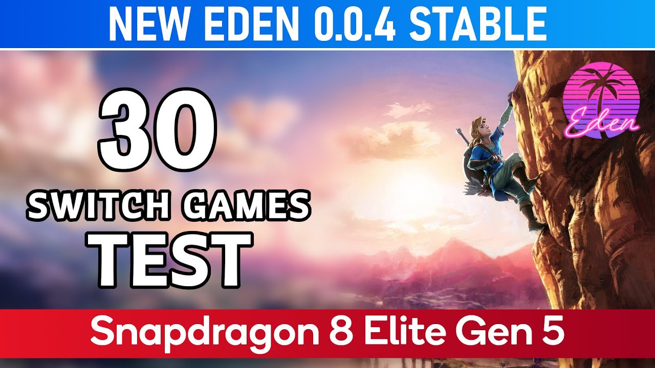 30 Switch Games Test on NEW EDEN 0.0.4 STABLE (Snapdragon 8 Elite Gen 5) IQOO 15