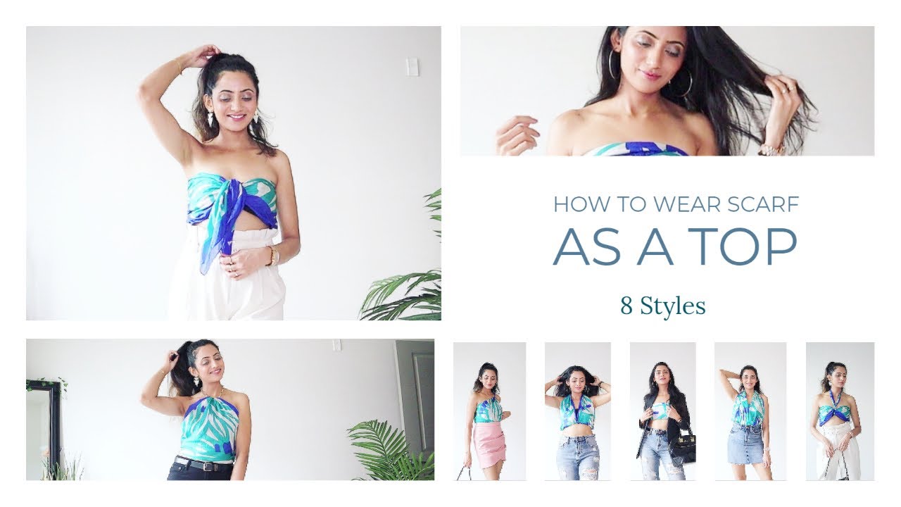 Different Ways to Wear SCARF as a TOP | 8 Wearable Scarf Tops | Himani Aggarwal