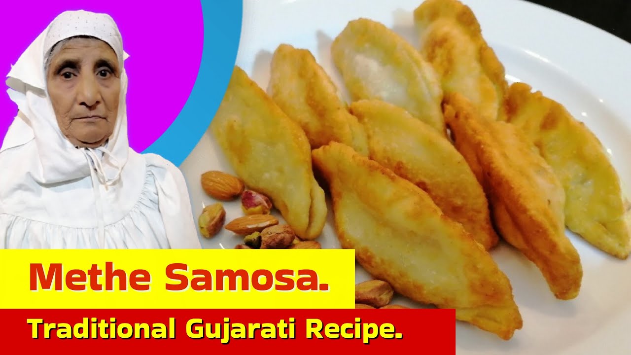 Gujarati Recipe Methe Samosa | Bohra Traditional | Sweet and Delicious Recipes| Guest Special Recipe