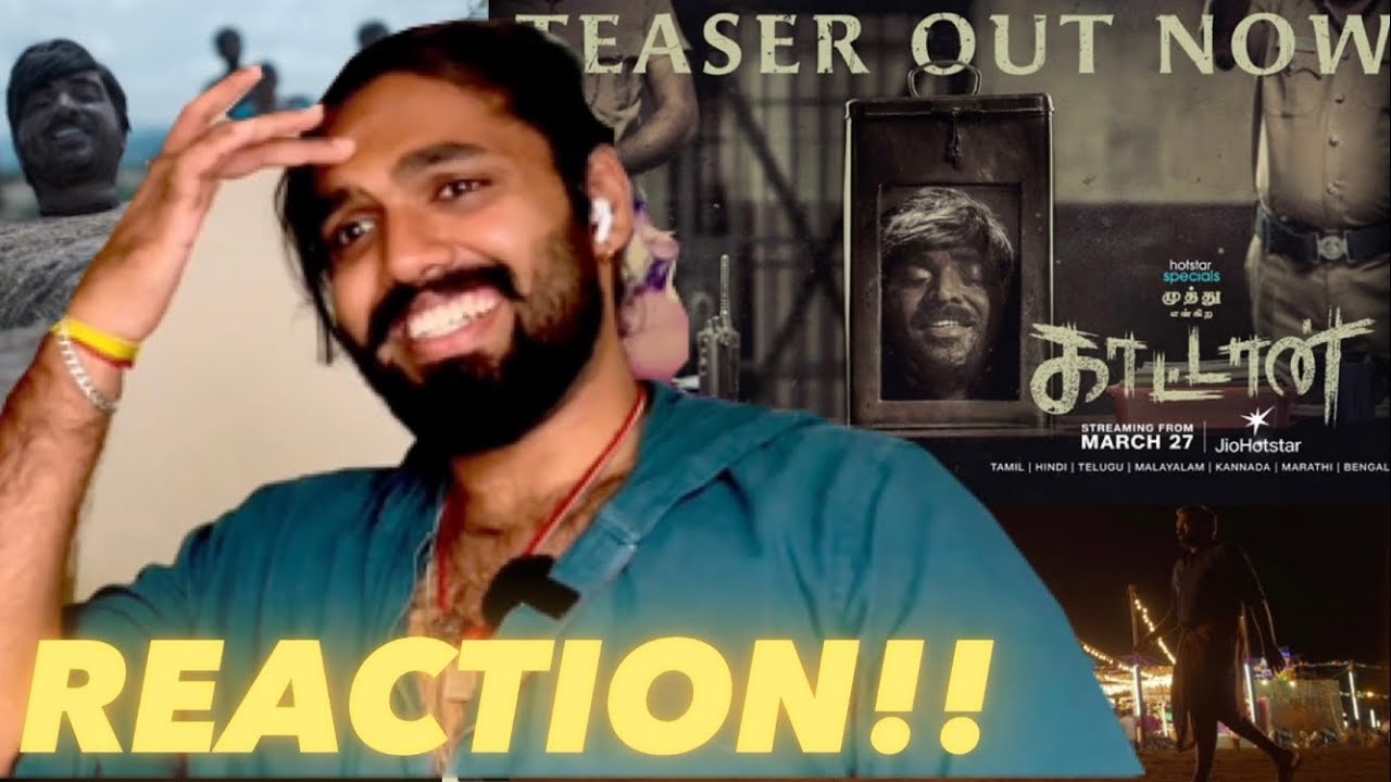 Muthu Engira #Kaattan Teaser, WHAT!!!??? ( REACTION!! )