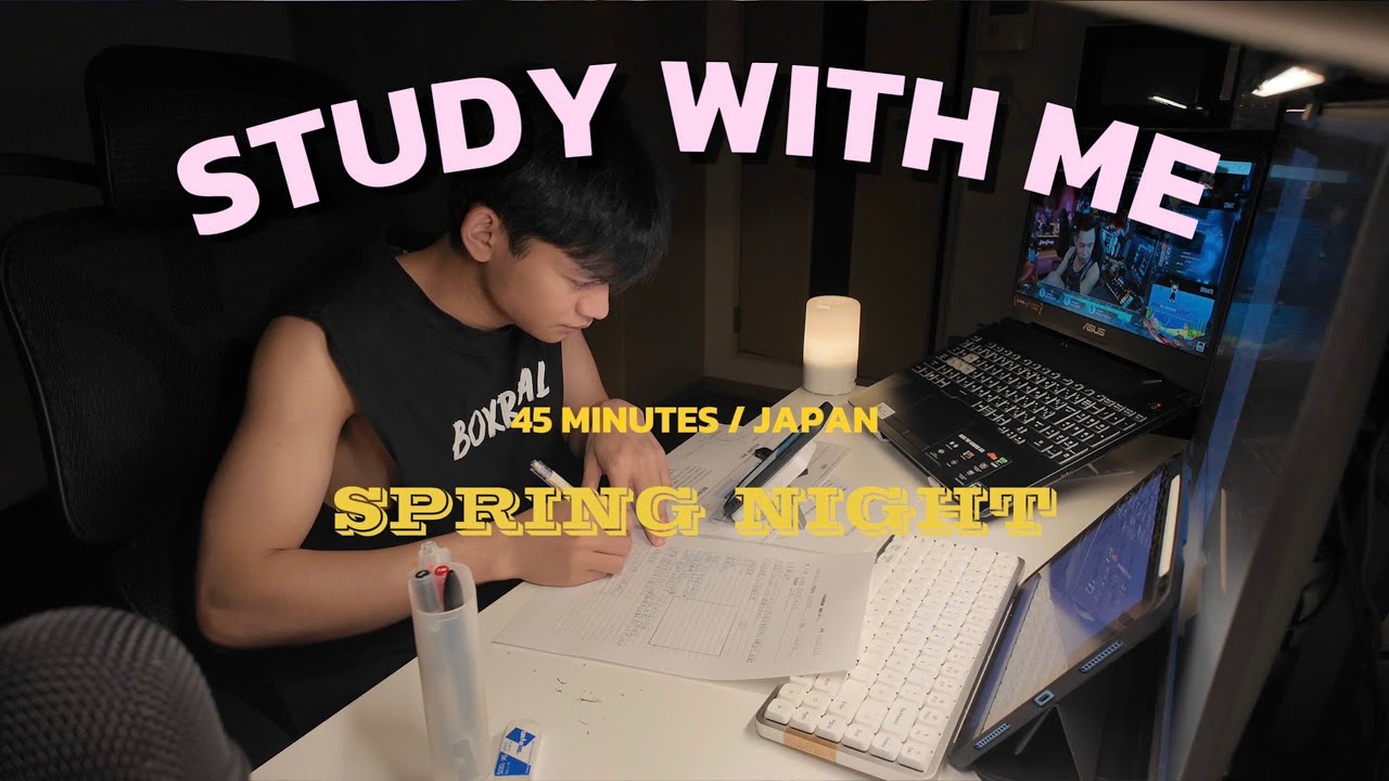 45 MIN STUDY WITH ME | SPRING NIGHT 🌸 | JAPAN RAIN & PIANO (雨の音) | HỌC BÀI ĐÊM KHUYA