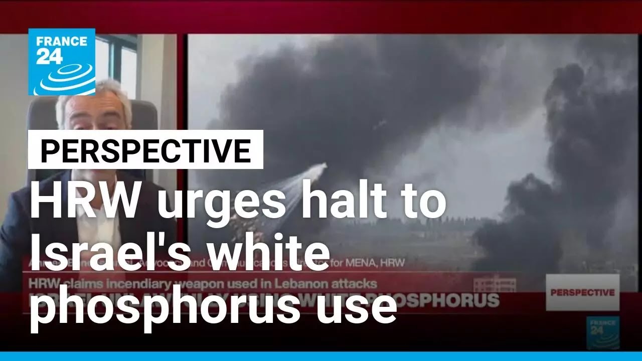 HRW urges pressure on Israel over alleged white phosphorus use in Lebanon • FRANCE 24 English