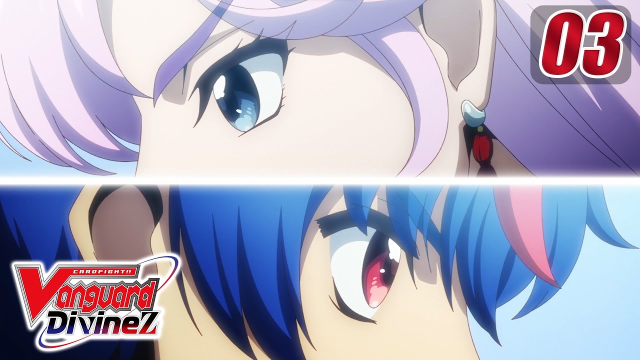 [Sub][Episode 3] CARDFIGHT!! VANGUARD Divinez - Unparalleled and Miracles
