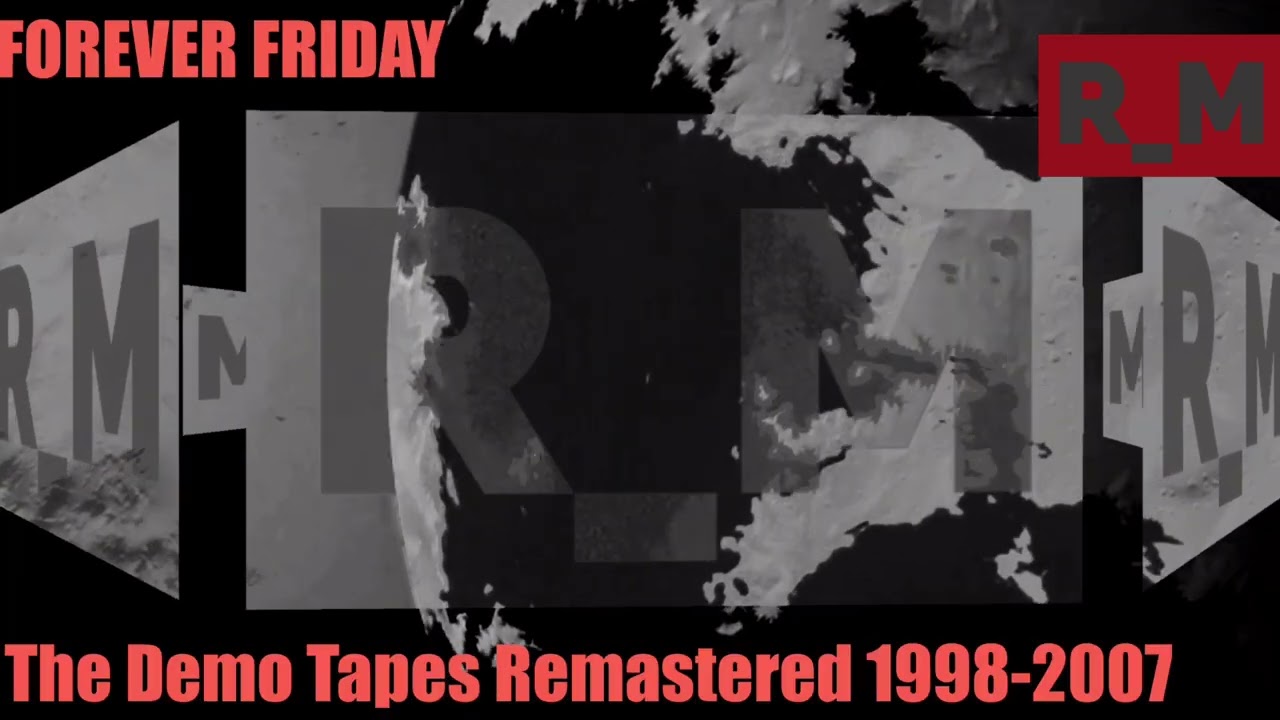 RANDALL_MARS // FOREVER FRIDAY The Demo Tapes Remastered (1998&ndash;2007) The Randall Mars Experiment