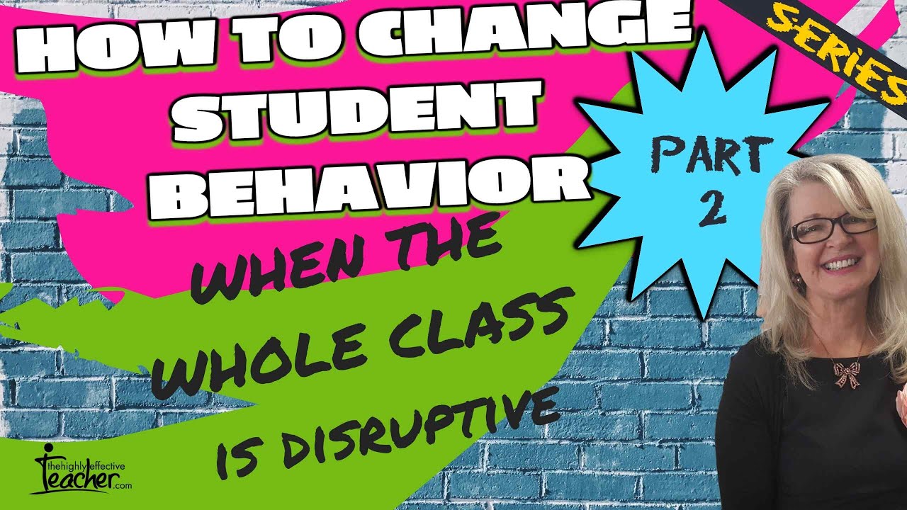 How To Change Whole Class Student Behavior SERIES Part 2