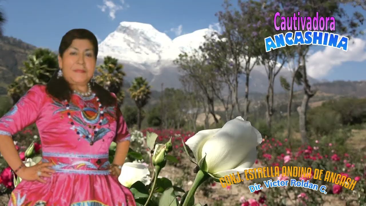 CAUTIVADORA ANCASHINA  / Mañana cuando me muera - Conj. Estrella Andina de Ancash ( Video  26 ) 