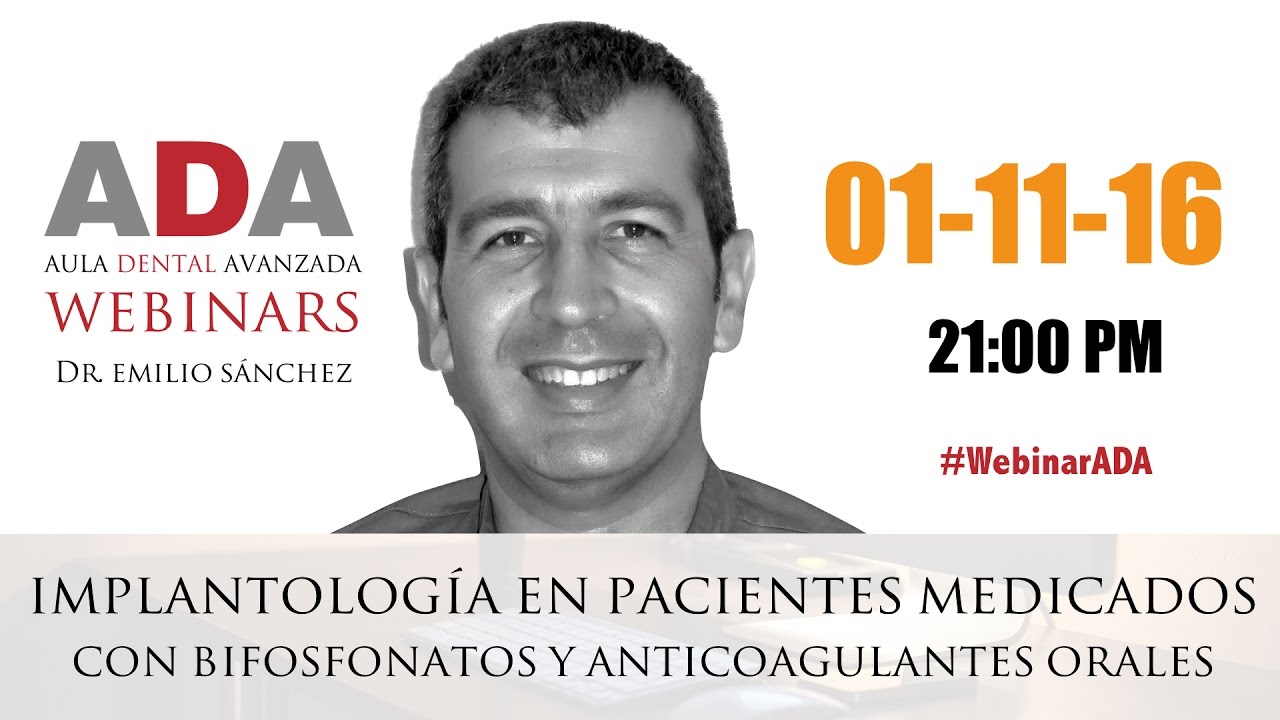 #WebinarADA: Implantolog&iacute;a en paciente medicado