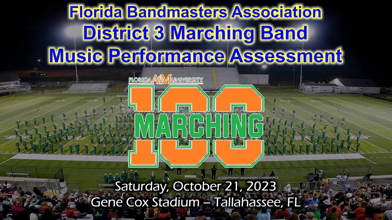 2023 FBA District 3 Marching Band MPA &ndash; An Exhibition Field Show by the FAMU Marching 100
