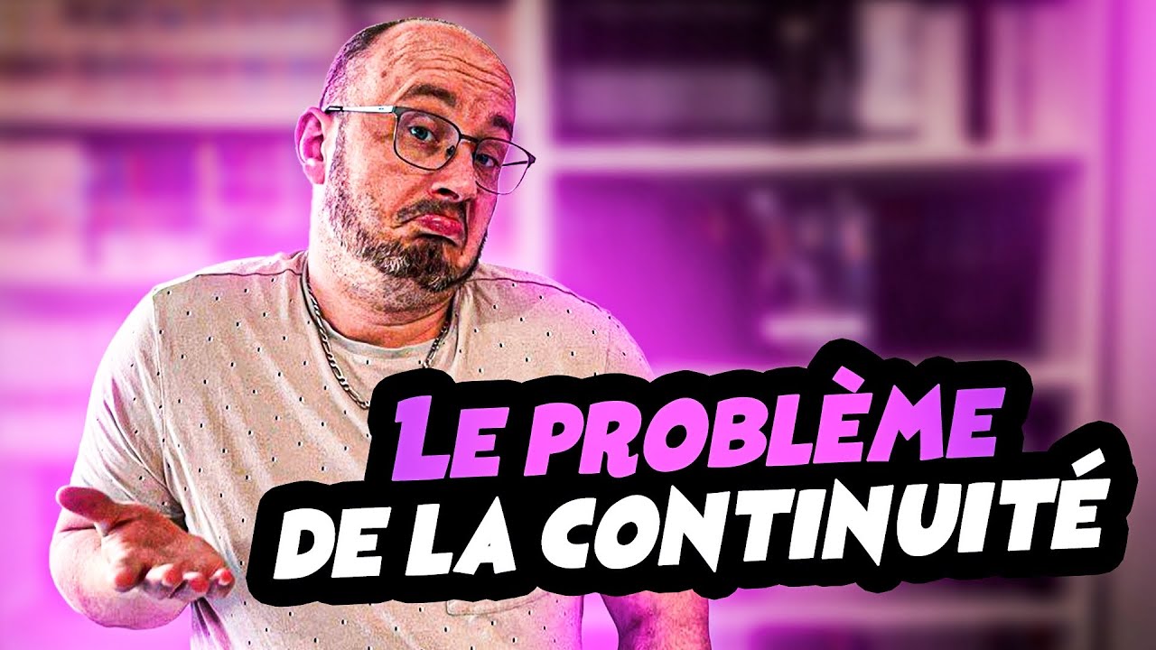 LES FORCES ET LES FAIBLESSES DE LA CONTINUITÉ (MARVEL / DC)