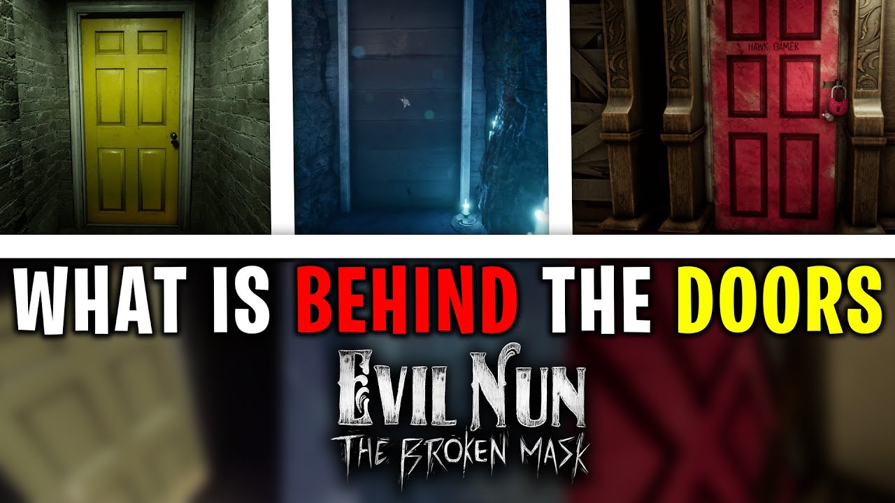 What is behind Lock Doors in Evil Nun the Broken Mask | What is behind Yellow Door & Door of Whisper