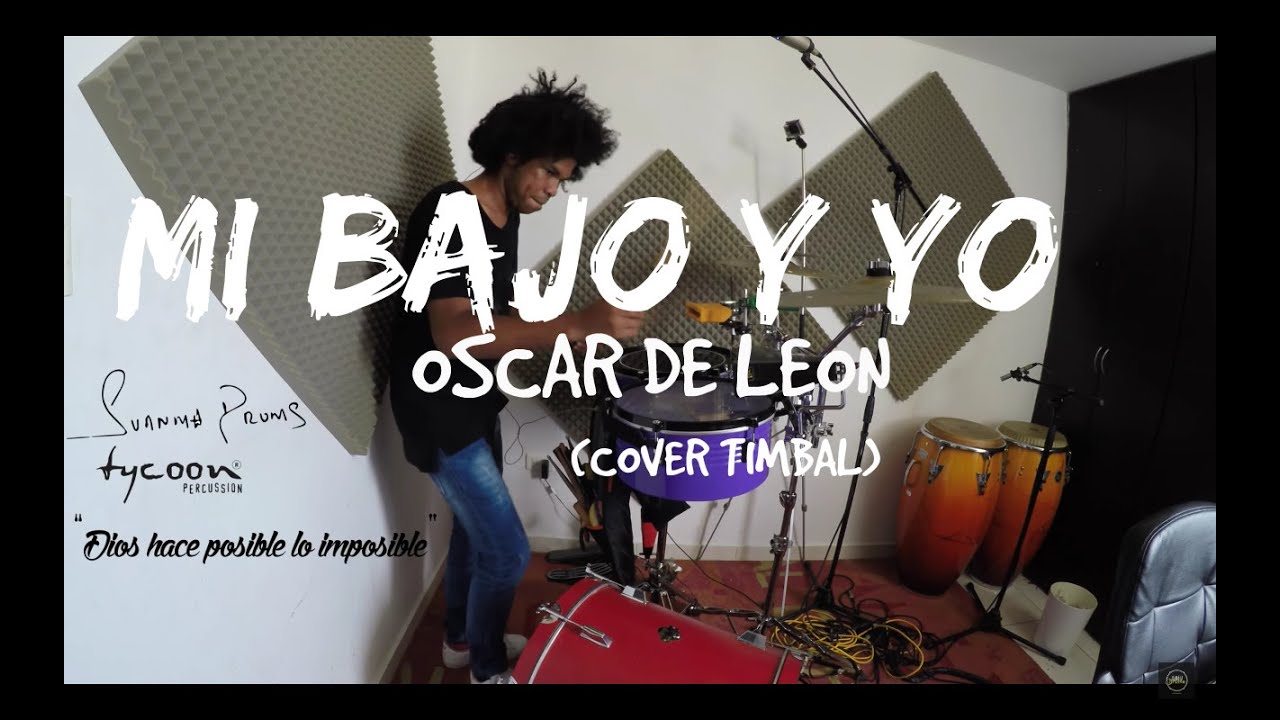 OSCAR D' LEON - MI BAJO Y YO COVER TIMBAL - SALSA GIGANTS -@ JUANMADRUMS