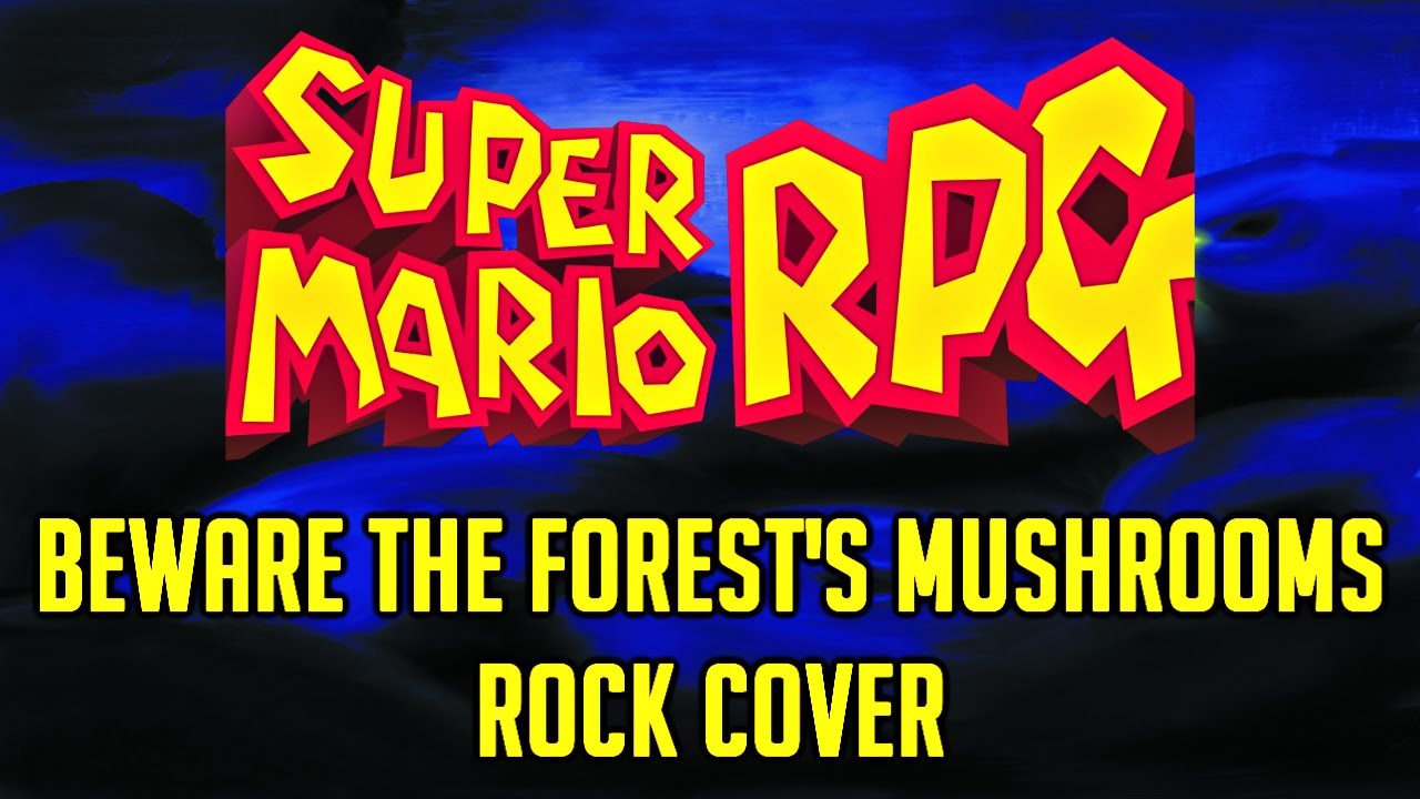 Super Mario RPG - Beware the Forest's Mushrooms (Forest Maze Theme) - Rock Cover