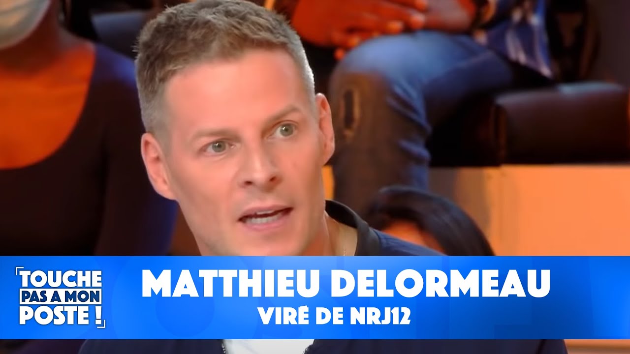 Matthieu Delormeau revient sur son licenciement de NRJ12 : "J'ai été viré le matin pour le soir"