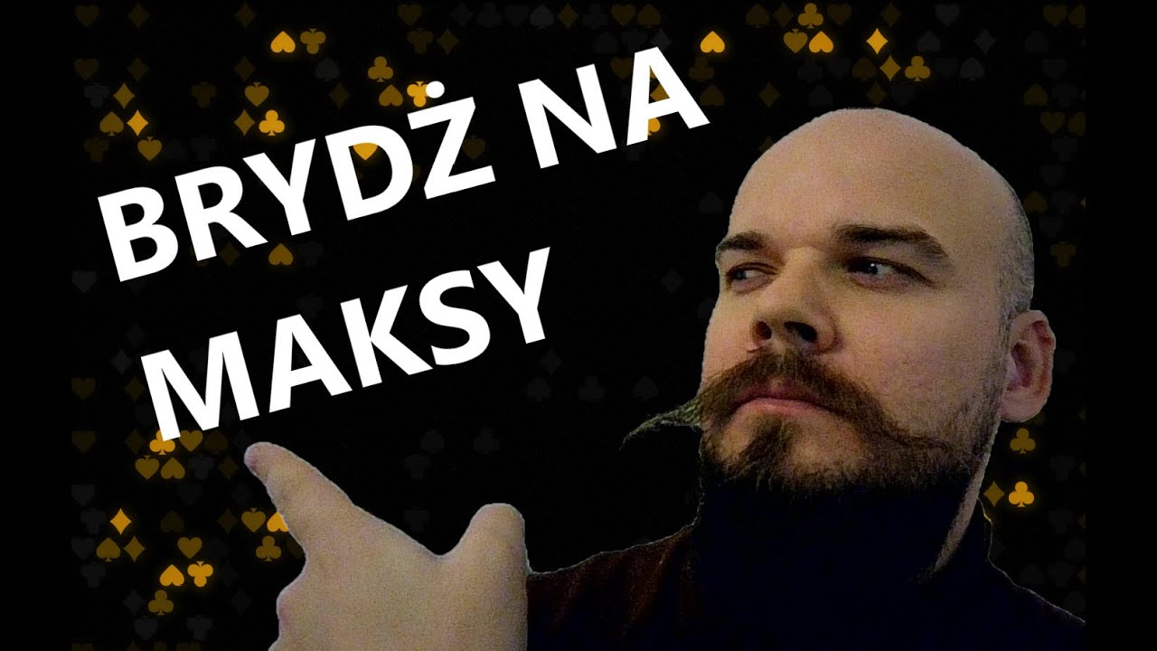 NAUCZ SIĘ GRAĆ! odc. 004 ZAPIS MAKSYMALNY W BRYDŻU PORÓWNAWCZYM
