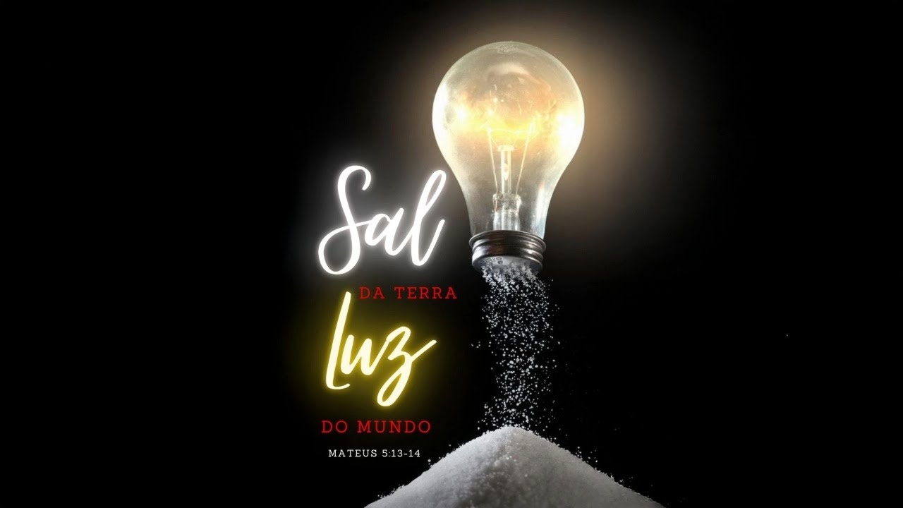 SOMOS SAL E LUZ COM CRISTO