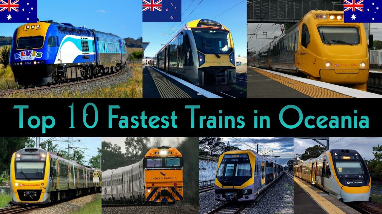 TOP 10 FASTEST TRAINS IN OCEANIA 2023 || Oceania High Speed Rail | Oceania