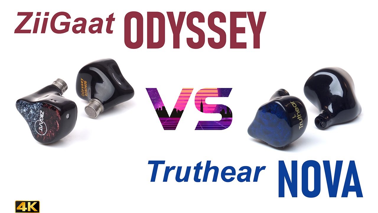 ZiiGaat Odyssey vs Truthear Nova - - IEM sound comparison