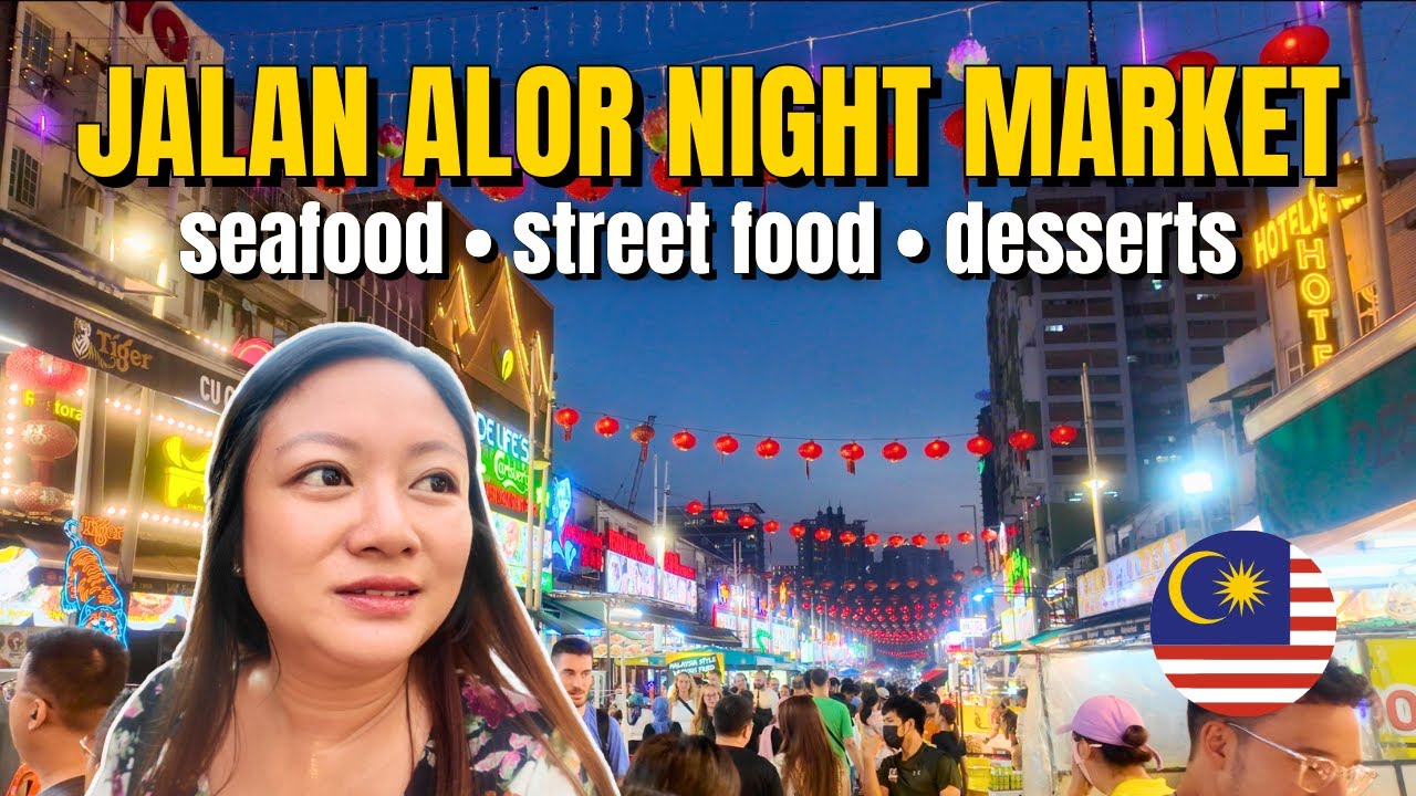 Street Food Tour Malaysia 2025: Jalan Alor Night Market