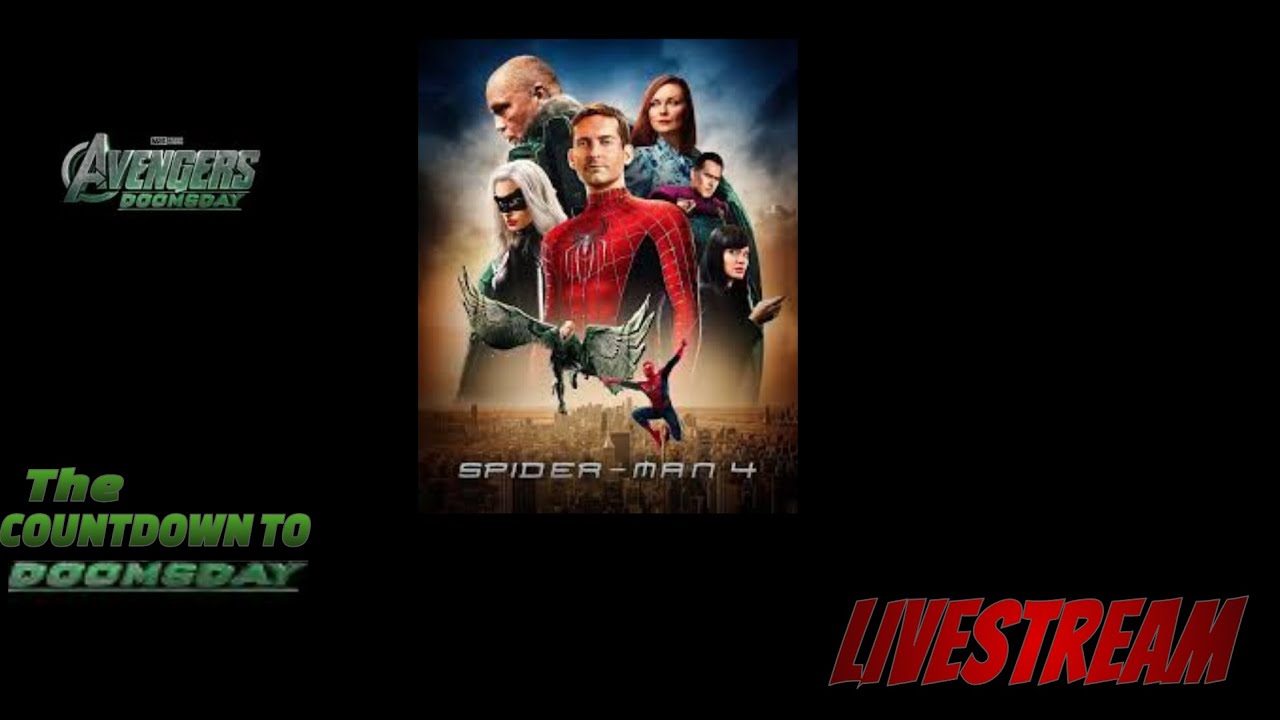 The Countdown to Doomsday Episode 4: What could have been Spider Man 4 (2011)