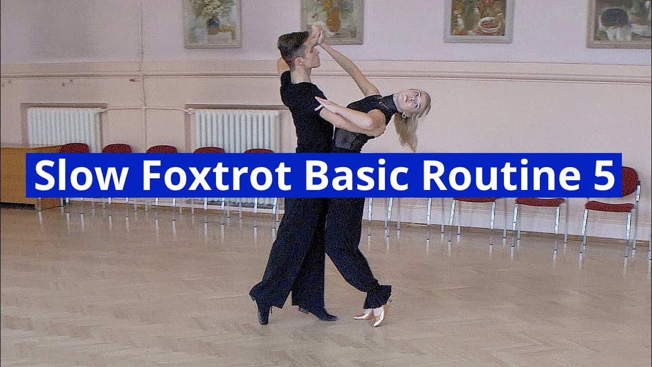 Slow Foxtrot Basic Routine 5 | Feather Step, Bounce Fallaway with Weave Ending
