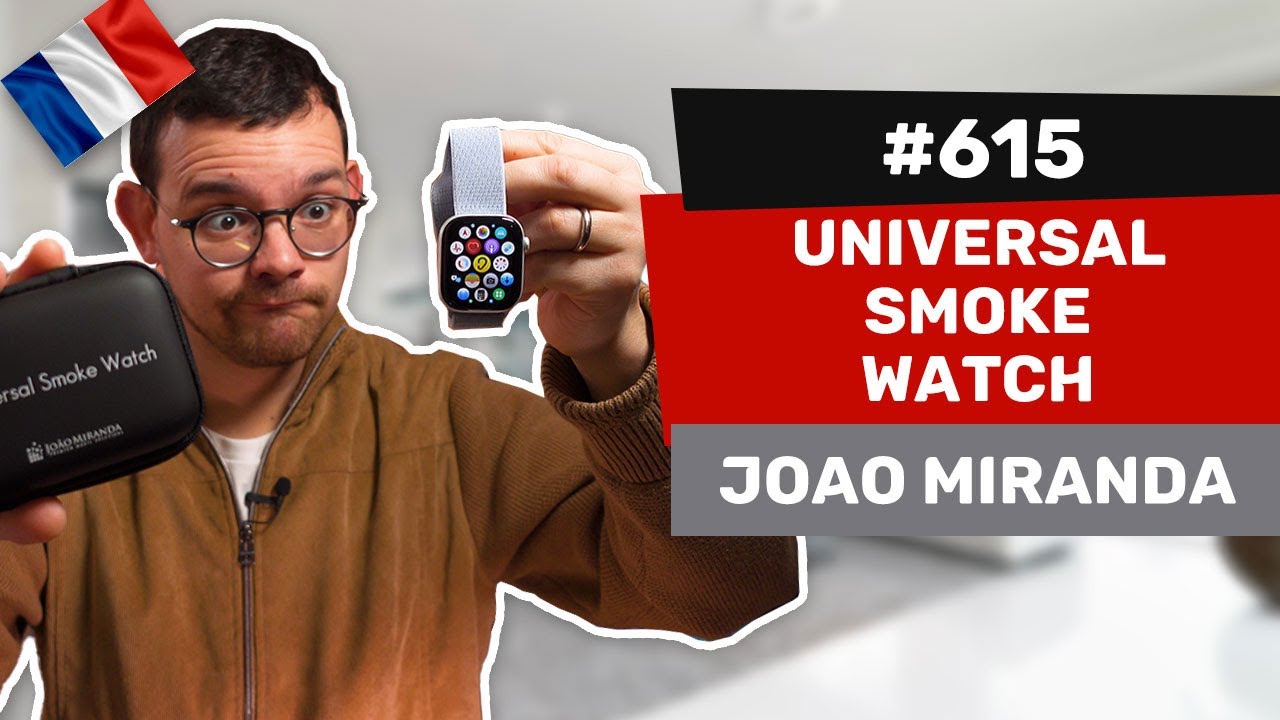 Les avis d’Alexis #615 - Universal Smoke Watch de João Miranda