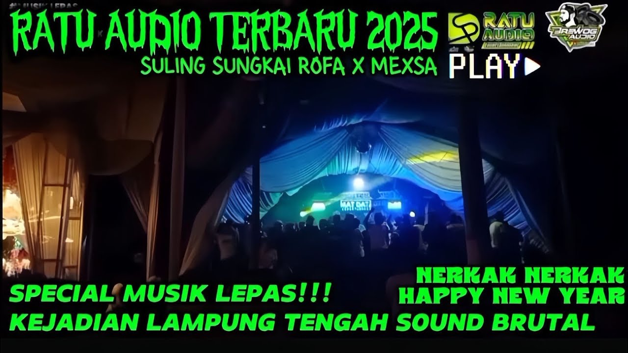 🟢NEW RATU AUDIO 2025 MUSIK LEPAS SPECIAL TAHUN BARU VJ ROFA X DINDA MEXSA KEJADIAN BUMI AJI🔥