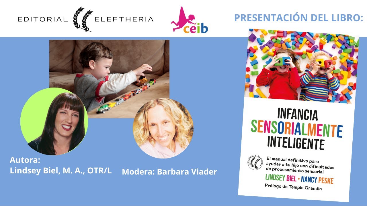 Infancia Sensorialmente Inteligente para superar los problemas del procesamiento sensorial.