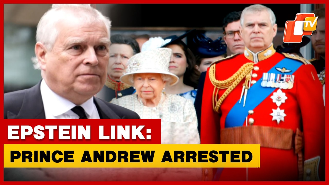 King Charles III’s Younger Brother Prince Andrew Arrested Over Links With Epstein | OTV