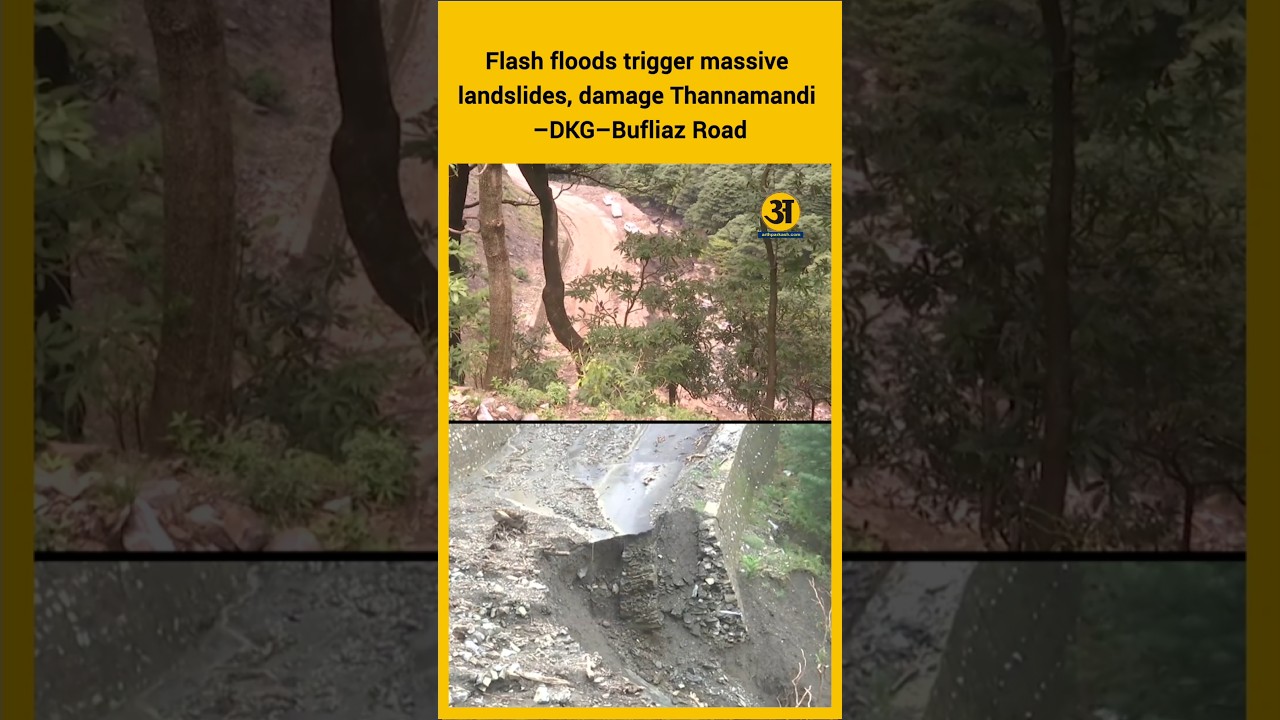 Flash floods trigger massive landslides, damage Thannamandi&ndash;DKG&ndash;Bufliaz Road