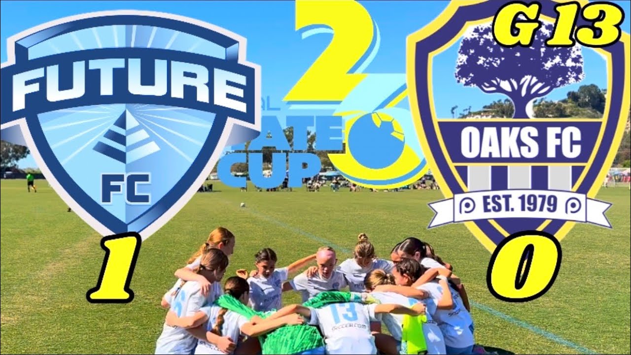 SoCal State Cup 26: Future FC vs Oaks FC (G13)
