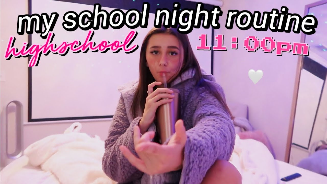 my high school night routine